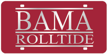 BAMA/ROLL TIDE Mirrored Car Tag